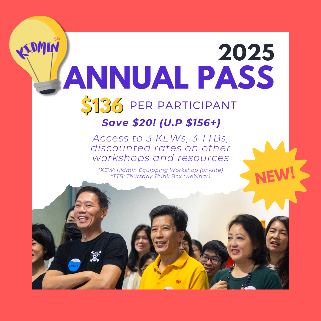2025 KidminSG Annual Pass Kidmin Singapore